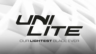 UNILITE - Our lightest blade ever.