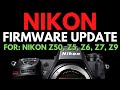 Nikon Firmware Update - Z9, Z7, Z6, Z5, Z50