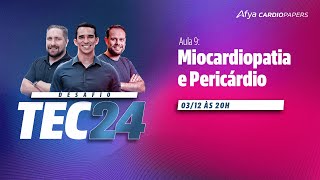 Desafio TEC 2024 - Aula 09: Miocardiopatia e Pericárdio