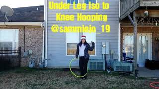 Under Leg Iso to Knee Hooping Hoop Tutorial