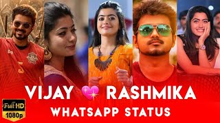 💖Thalapathy Vijay and Rashmika Mandanna💖Love Whatsapp Status || Rashmika mandanna birthday status