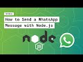 How to Send a WhatsApp Message with Node.js