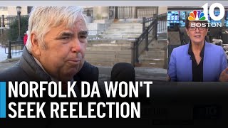 Analysis | Norfolk County DA Michael Morrissey won't seek reelection