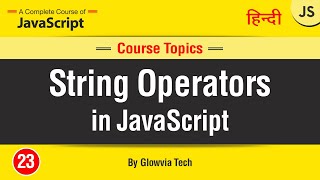 String Operators in JavaScript | JavaScript Tutorial In Hindi/Urdu
