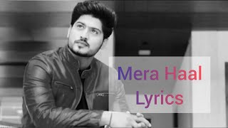 Mera Haal | Lyrics | Gurnaam Bhullar | Latest Punjabi Song 2021