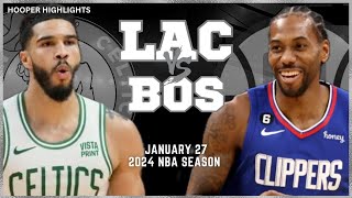 LA Clippers vs Boston Celtics  Game Highlights | Jan 27 | 2024 NBA Season