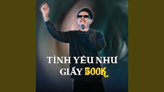 Tình Yêu Như Giấy 500k