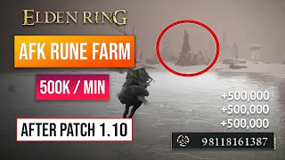 Elden Ring Rune Farm | AFK Rune Glitch After Patch 1.10! 500K Runes Per Minute!