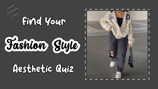 find your fashion style aesthetic quiz 2022 🍒 | inthebeige