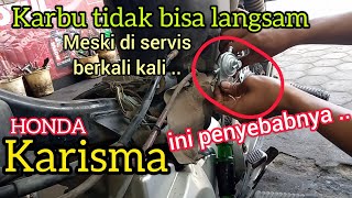 Penyebab karbu karisma susah langsam