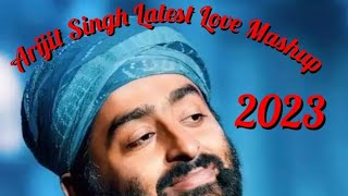 Love Mashup by Arijit Singh