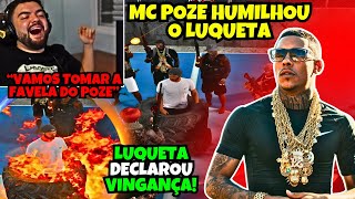 FOI QUEIM4DO!🔥😱LUQUETA FOI HUMILHADO PELO MC POZE E DECLAROU VINGANÇA!