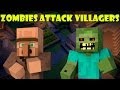 When Zombies Attack Villagers - Minecraft When Zombies Attack Villagers - Minecraft