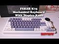 FEKER K75 Mechanical Keyboard With Display Knob REVIEW