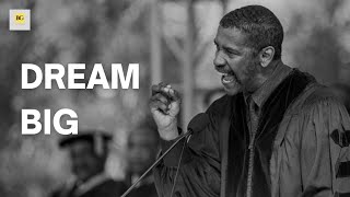 Denzel Washington: Dream BIG