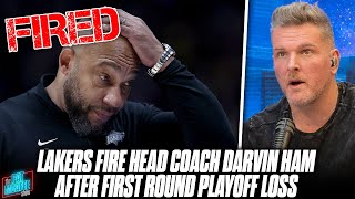 Lakers Fire Head Coach Darvin Ham After 1st Round Playoff Exit | Pat McAfee Reac