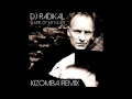 Sting   Shape my heart    kizomba remix   Dj Radikal