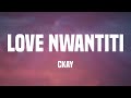 CKay - Love Nwantiti (Acoustic Version) (Lyrics)