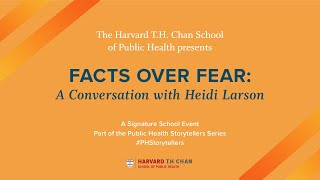 Facts Over Fear: A Conversation with Heidi Larson