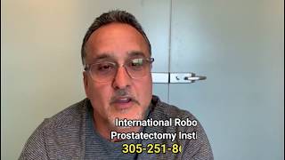 Testimonial from a young 51 year old patient -  Dr. Sanjay Razdan - Robotic Prostate Surgeon