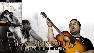 A Star Is Born Blu-ray / 4K Ultra HD Review