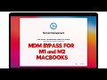 M1 and M2 Apple MacBook MDM remote management premium bypass Monterey Ventura and Sonoma