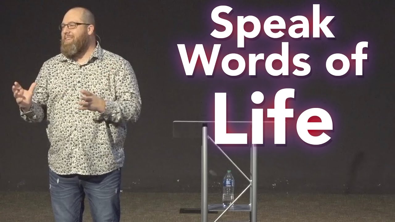 Speaking Words Of Life // 2022 - YouTube