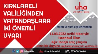 KIRKLARELİ VALİLİĞİNDEN VATANDAŞLARA İKİ ÖNEMLİ UYARI