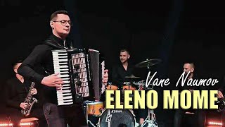 VANE NAUMOV - ELENO MOME