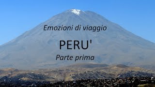 PERU' - Prima parte