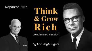 Napoleon Hill's Think & Grow Rich Condensed and Narrated by Earl Nightingale