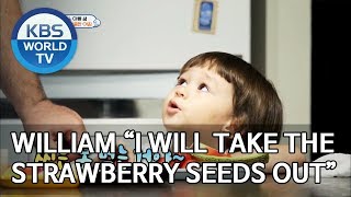 William “I will take the strawberry seeds out” [The Return of Superman/2019.09.08]