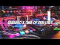 BABAERO X TIME OF OUR LIVES