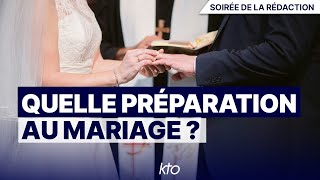 Quelle préparation au mariage ?