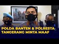 Polda Banten dan Polresta Tangerang Minta Maaf Atas Insiden Polisi Banting Mahasiswa