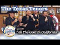 THE TEXAS TENORS sing ALL THE GOLD IN CALIFORNIA on LARRY'S COUNTRY DINER!