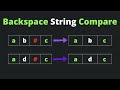 Backspace String Compare - Two Pointer | Coding Interview Patterns - 1.4