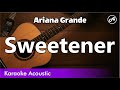 Ariana Grande - Sweetener (Chill Acoustic Cover With Lyrics)