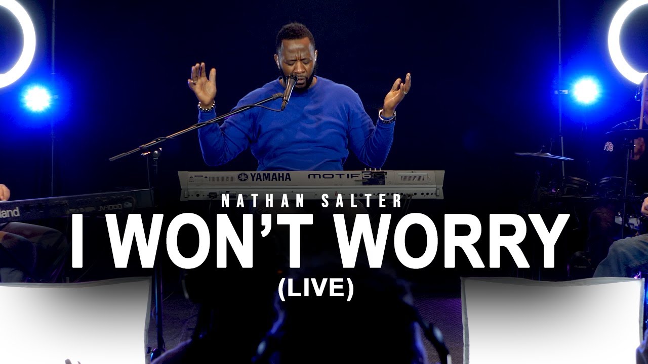 Nathan Salter I Won T Worry Official Music Video I M Going To