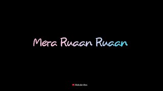 Ruaan WhatsApp Status | Arijit Singh | Tiger-3 |  Salman Khan | New Song 2023