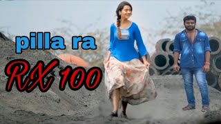 Pillaa Raa Full Video Song 4K | RX100 Songs | Karthikeya | Payal Rajput | Latest Telugu Songs 2019