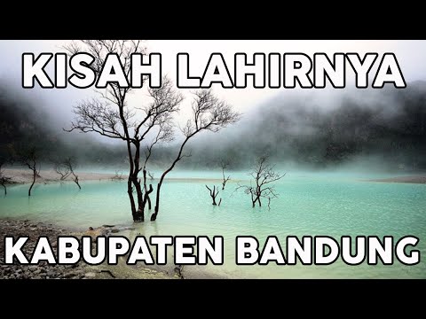 SEJARAH BERDIRINYA KABUPATEN BANDUNG | KABUPATEN BANDUNG HISTORY - YouTube