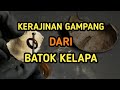 cara membuat cincin dari batok kelapa