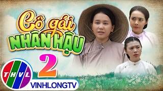 Thế Giới Cổ Tích: Cô gái nhân hậu - Tập 2