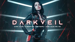 DARKVEIL - Darksynth / Cyberpunk / Industrial Bass / Dark Electro Mix