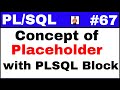 PL/SQL Tutorial #67: Concept of Placeholder with PLSQL Block in execute immediate @TechShooterIN