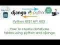 Python REST API #03 How to create database tables using python and django