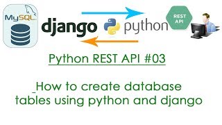 Python REST API #03 How to create database tables using python and django