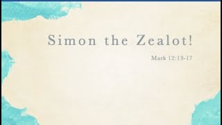 Simon the Zealot!