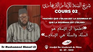 🔴Dr Mouhammad Ahmad LO Cours 2 : Sharh As-sounnah de l'imam Al Barbahari | 18/07/2023